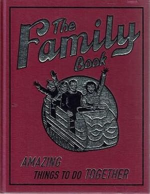 Immagine del venditore per The Family Book: Amazing Things To Do Together venduto da Marlowes Books and Music
