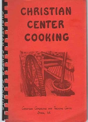 Seller image for CHRISTIAN CENTER COOKING for sale by The Avocado Pit