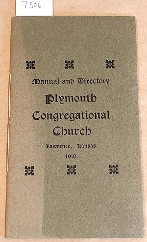 Manual and Directory Plymouth Congregational Church Lawrence Kansas August 1910