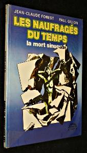 Imagen del vendedor de Les Naufrags du temps : La mort sinueuse a la venta por Abraxas-libris