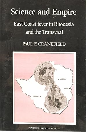Bild des Verkufers fr Science and Empire - East Coast Fever in Rhodesia and the Transvaal zum Verkauf von Snookerybooks