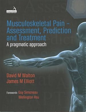 Seller image for Muskuloskeletal Pain - Assessment, Prediction and Treatment : A Pragmatic Approach for sale by GreatBookPrices