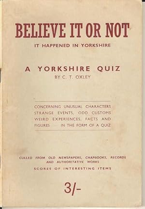 Imagen del vendedor de Believe It or Not. It happened in Yorkshire a la venta por Joy Norfolk, Deez Books