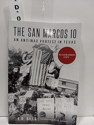 Seller image for The San Marcos 10 : an Antiwar Protest in Texas (SIGNED) for sale by Fleur Fine Books