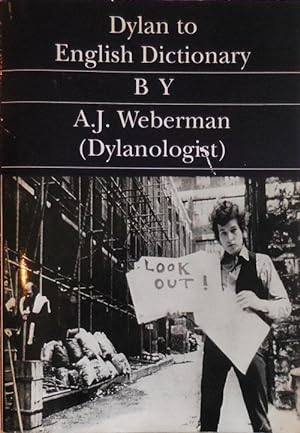 Image du vendeur pour Dylan to English Dictionary mis en vente par Derringer Books, Member ABAA