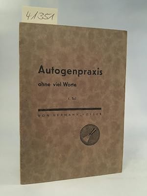Seller image for Autogenpraxis ohne viel Worte, 1. Teil for sale by ANTIQUARIAT Franke BRUDDENBOOKS