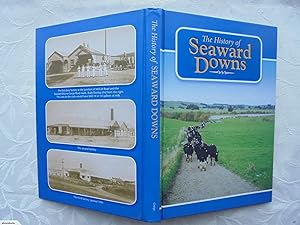The History Of Seaward Downs. SIGNED