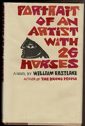 Seller image for PORTRAIT OF AN ARTIST WITH TWENTY-SIX HORSES. for sale by Circle City Books