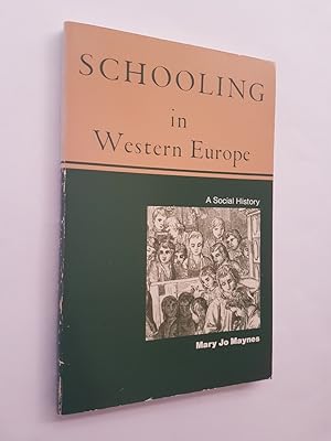 Bild des Verkufers fr Schooling in Western Europe : A Social History zum Verkauf von masted books
