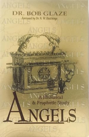 Bild des Verkufers fr Angels: A Historical and Prophetic Study zum Verkauf von Jay's Basement Books