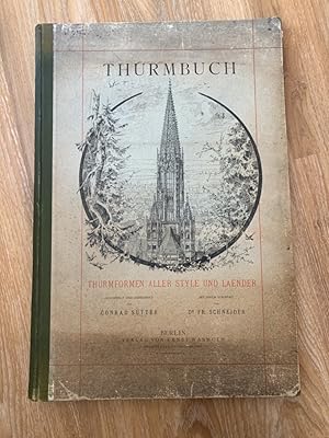 Bild des Verkufers fr Thurmbuch. Thurmformen aller Stile und Laender. zum Verkauf von PlanetderBuecher