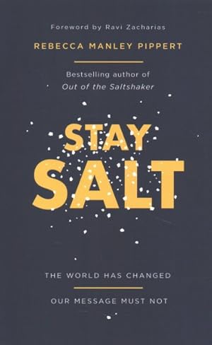 Bild des Verkufers fr Stay Salt : The World Has Changed: Our Message Must Not zum Verkauf von GreatBookPrices