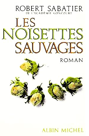 Image du vendeur pour Les noisettes sauvages mis en vente par Livreavous