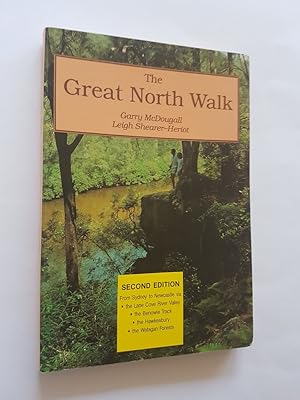 The Great North Walk (From Sydney to Newcastle via The Lane Cove River Valley; The Benowie Track;...