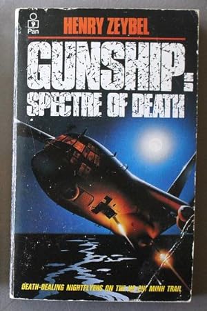 Seller image for Gunship: Spectre of Death. (death-Dealing Nightflyers on the Ho Chi Minh Trail.) for sale by Comic World