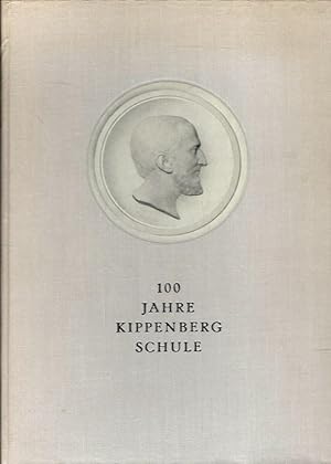 Bild des Verkufers fr 100 Jahre Kippenberg Schule.1859 - 1959. zum Verkauf von Lewitz Antiquariat