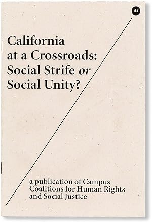 California at a Crossroads: Social Strife or Social Unity