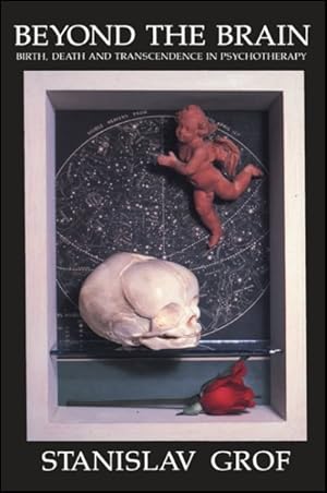 Seller image for Beyond the Brain : Birth, Death, and Transendence in Psychotherapy for sale by GreatBookPrices
