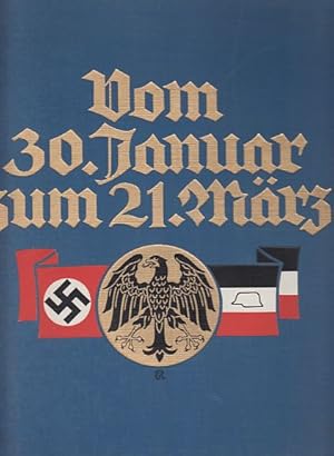 Vom 30. Januar zum 21. März. Die Tage der nationalen Erhebung.