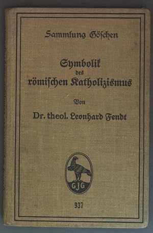 Imagen del vendedor de Symbolik des rmischen Katholizismus. Sammlung Gschen: Band 937. a la venta por books4less (Versandantiquariat Petra Gros GmbH & Co. KG)