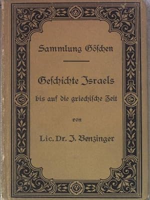 Image du vendeur pour Geschichte Israels bis auf die griechische Zeit. Sammlung Gschen: Band 231. mis en vente par books4less (Versandantiquariat Petra Gros GmbH & Co. KG)