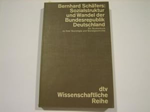 Seller image for Sozialstruktur und Wandel der Bundesrepublik Deutschland : e. Studienbuch zu ihrer Soziologie u. Sozialgeschichte. dtv , 4268 : Wissenschaftl. Reihe for sale by Gabis Bcherlager