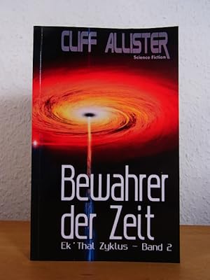 Bewahrer der Zeit. Ek'Thal Zyklus Band 2