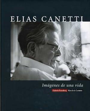 Bild des Verkufers fr Imgenes de una vida. Elias Canetti. Seleccin de textos de Kristian Wachinger. Adaptacin de la ed. española de Ignacio Echevarra. [Trad. Juan Jos del Solar .]. (IN SPANISCHER SPRACHE), zum Verkauf von Antiquariat Im Baldreit