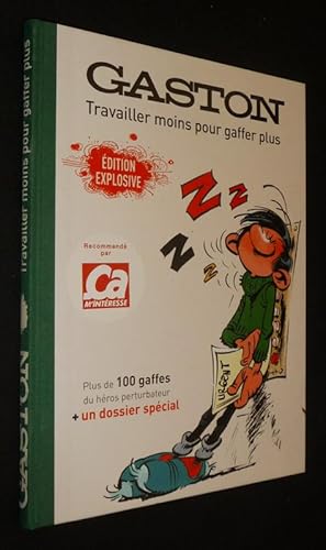 Image du vendeur pour Gaston : Travailler moins pour gaffer plus - Edition explosive mis en vente par Abraxas-libris