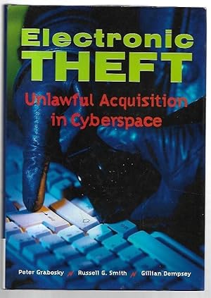 Imagen del vendedor de Electronic Theft : Unlawful Acquisition in Cyberspace. a la venta por City Basement Books