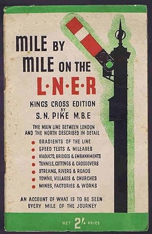 Imagen del vendedor de Mile by mile on the L.N.E.R. Kings Cross Edition a la venta por Lazy Letters Books