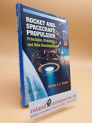 Image du vendeur pour Rocket and Spacecraft Propulsion: Principles, Practice and New Developments (Springer Praxis Books) mis en vente par Roland Antiquariat UG haftungsbeschrnkt