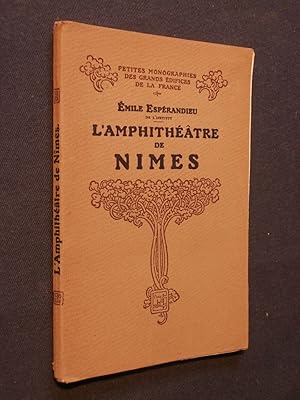 Seller image for L'amphittre de Nmes for sale by Tant qu'il y aura des livres