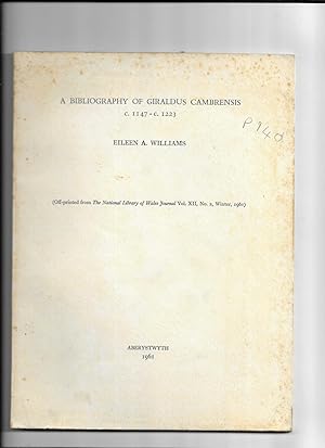Imagen del vendedor de A Bibliography of Giraldus Cambrensis c.1147 - c. 1223. [Gerald of Wales - Gerallt Gymro] a la venta por Gwyn Tudur Davies