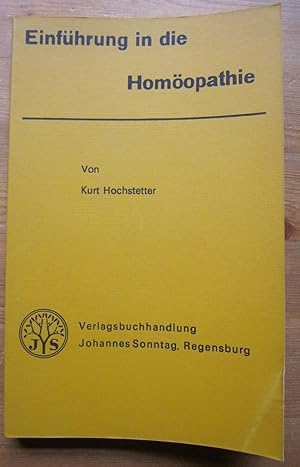 Image du vendeur pour Einfhrung in die Homopathie. mis en vente par Antiquariat Roland Ggler
