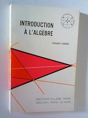 Imagen del vendedor de INTRODUCTION  LALGBRE (MATHMATIQUES ET SCIENCES DE L`HOMME V) a la venta por Claudine Bouvier