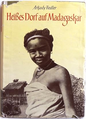 Bild des Verkufers fr Heisses Dorf auf Madagaskar; zum Verkauf von Peter-Sodann-Bibliothek eG