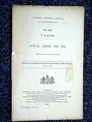 Bild des Verkufers fr Colonial Reports Annual. No 232. LAGOS. Report for 1897. Presented to Both Houses of Parliament by Command of Her Majesty 1898. ( Nigeria.) zum Verkauf von Tony Hutchinson