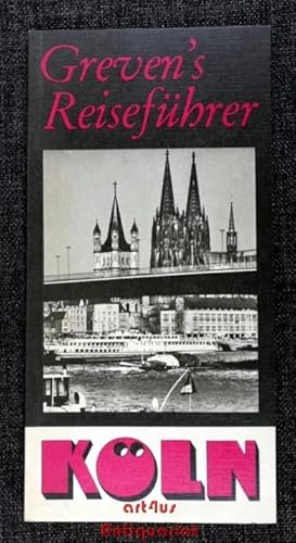 Bild des Verkufers fr Greven`s Reisefhrer Kln : Mit Stadtplan und Rundgngen. zum Verkauf von art4us - Antiquariat