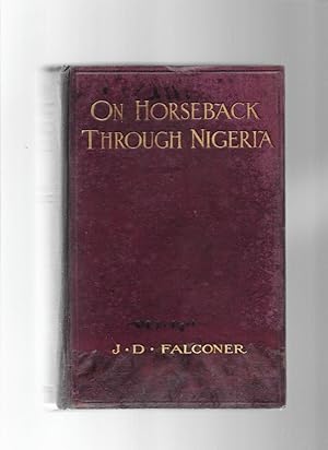 Imagen del vendedor de On Horseback Through Nigeria a la venta por Lavender Fields Books PBFA