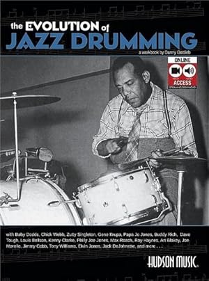 Bild des Verkufers fr The Evolution of Jazz Drumming: A Workbook for Applied Drumset Students [With CD (Audio) and DVD] zum Verkauf von AHA-BUCH GmbH