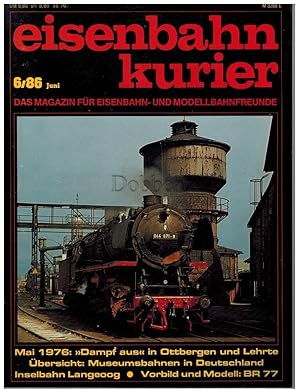 Seller image for Eisenbahn Kurier 6/86. Modell und Vorbild. for sale by Dobben-Antiquariat Dr. Volker Wendt