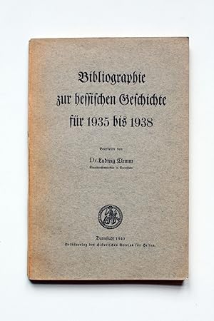 Bild des Verkufers fr Bibliographie zur hessischen Geschichte fr 1935 bis 1938. zum Verkauf von Versandantiquariat Hsl