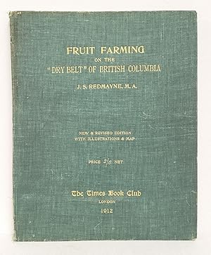 Image du vendeur pour Fruit Farming on the Dry Belt of British Columbia mis en vente par Queen City Books