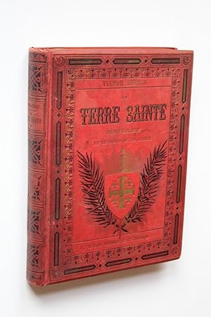 La Terre Sainte - Jérusalem et le nord de la Judée. Ouvrage illustré de 147 gravures dans le text...