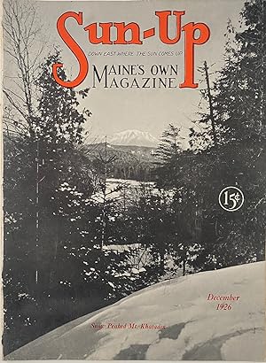 Sun-Up, Maine's Own Magazine, December 1926, No. 5, Vol. 3