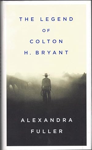 Seller image for Legend of Colton H. Bryant for sale by Ken Sanders Rare Books, ABAA