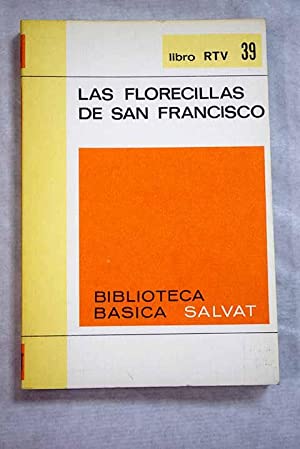 LAS FLORECILLAS DE SAN FRANCISCO Versión. y prólogo de Federico Muelas
