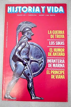 Seller image for Historia y Vida, Ao 1987, n 231:: Los sikhs; La evolucin del ajedrez; El humor de antao; Troya, leyenda y realidad; Juan Ramn Jimnez y Zenobia Camprub; Vida y leyenda del prncipe de Viana: Muertes misteriosas de la historia; 450 aos de Infantera de Marina espaola 1537-1987 for sale by Alcan Libros