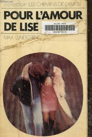 Image du vendeur pour Pour l'amour de Lise mis en vente par Le-Livre